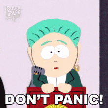 Dont Panic Mayor Mcdaniels GIF - Dont Panic Mayor Mcdaniels South Park GIFs