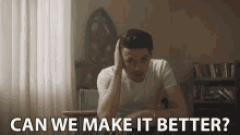 Can We Make It Better James Bay GIF - Can We Make It Better James Bay Us GIFs