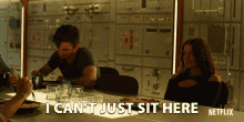 Sit Here I Cant Just Sit Here GIF - Sit Here I Cant Just Sit Here Sit GIFs