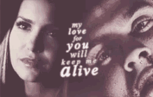Ian Somerhalder My Love For You Will Keep Me Alive GIF - Ian Somerhalder My Love For You Will Keep Me Alive Nina Dobrev GIFs