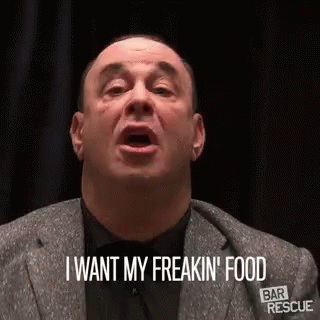 I Want My Freakin Food Wheres My Food GIF - I Want My Freakin Food Wheres My Food I Want Food GIFs