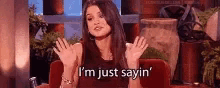 Selena Gomez Just Sayin GIF - Selena Gomez Just Sayin Ellen GIFs