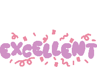 Excellent Pink Confetti Around Excellent In Purple Bubble Letters Sticker - Excellent Pink Confetti Around Excellent In Purple Bubble Letters Perfect Stickers
