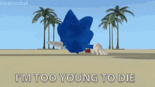 I Am Too Young To Die Sonic GIF - I Am Too Young To Die Sonic Lie Face Down GIFs