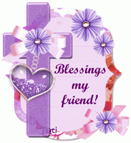 Blessings My Friends Heart GIF.