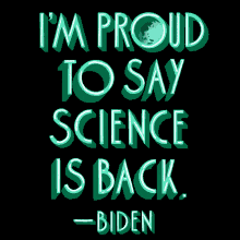 Im Proud To Say Science Is Back President Biden GIF - Im Proud To Say Science Is Back President Biden Joe Biden GIFs