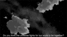 Star Do You Think The Universe Lights Our Souls To Be Together GIF - Star Do You Think The Universe Lights Our Souls To Be Together Night Sky GIFs