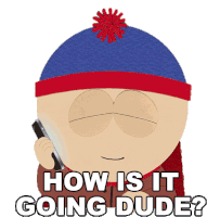How Is It Going Dude Stan Marsh Sticker - How Is It Going Dude Stan Marsh South Park Stickers