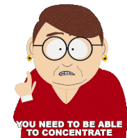 You Need To Be Able To Concentrate Diane Choksondik Sticker - You Need To Be Able To Concentrate Diane Choksondik South Park Stickers