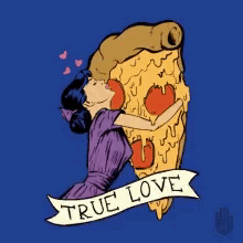 Love True Love GIF - Love True Love Pizza GIFs