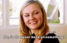 Kirsten Dunst Band GIF - Kirsten Dunst Band Is This Your Band Or Something GIFs