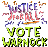Justice For All Justice Vote Warnock Sticker - Justice For All Justice Vote Warnock Justice Stickers