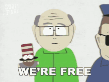 Were Free Mr Garrison GIF - Were Free Mr Garrison Mr Hat GIFs