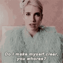 Whores Clear GIF - Whores Clear Do I Make Myself Clear GIFs
