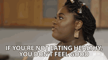 If Youre Not Eating Healthy You Dont Feel Good GIF - If Youre Not Eating Healthy You Dont Feel Good Nourishment GIFs