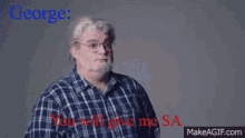 George Lucas You Will Give Me Sa GIF - George Lucas You Will Give Me Sa GIFs