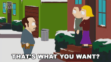 Thats What You Want Clark Malkinson GIF - Thats What You Want Clark Malkinson South Park GIFs