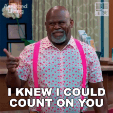 I Knew I Could Count On You Mr Brown GIF - I Knew I Could Count On You Mr Brown Assisted Living GIFs