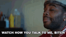 Watch How You Talk To Me Bitch Kevin Gates GIF - Watch How You Talk To Me Bitch Kevin Gates By My Lonely Song GIFs