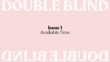 Issue1available Now Doubleblind GIF - Issue1available Now Doubleblind Its Already Accessible GIFs