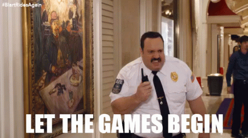 Let The Games Begin GIF - Paul Blart Mall Cop Kevin James GIFs