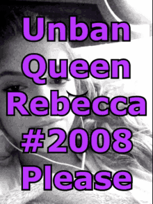 Unban Queen Rebecca Unban Rebecca GIF - Unban Queen Rebecca Unban Queen Unban Rebecca GIFs