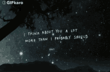 I Think About You A Lot More Than I Probably Should Gifkaro GIF - I Think About You A Lot More Than I Probably Should Gifkaro I Always Think About You GIFs