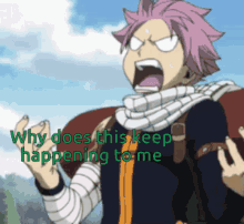why this keep happening fairy tail natsu