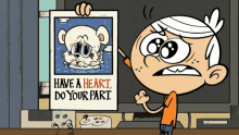 Have A Heart, Do Your Part GIF - Loud House Loud House Gifs Nickelodeon GIFs