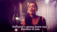 glee santana lopez everyones gonna know now because of you everyones gonna know now this is your fault