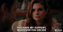 You Have My Support Whatever You Decide GIF - You Have My Support Whatever You Decide Joanna Garcia GIFs