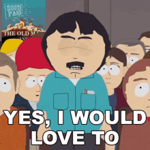 Yes I Would Love To Randy Marsh GIF - Yes I Would Love To Randy Marsh South Park GIFs