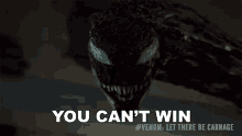 you cant win venom2 let there be carnage cant win you will lose
