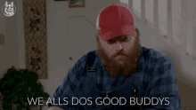 we all do good buddy letter kenny dan serious we all do good buddy letter kenny dan serious