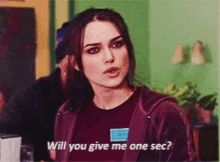 Will You Give Me One Sec Keira Knightley GIF - Will You Give Me One Sec Keira Knightley Give Me One Sec GIFs