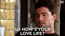So Hows Your Love Life Asking GIF - So Hows Your Love Life Asking Asking Questions GIFs
