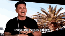 Positive Vibes Only Good Vibes GIF - Positive Vibes Only Good Vibes Good Atmosphere GIFs