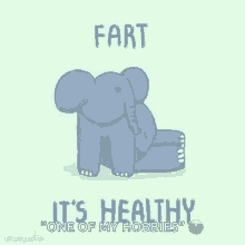 elephant fart healthy