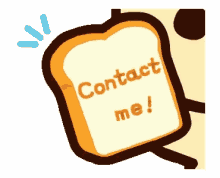 Contact Me Call Me GIF - Contact Me Call Me Bread GIFs