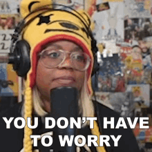 You Dont Have To Worry Aychristene GIF - You Dont Have To Worry Aychristene Aychristenegames GIFs