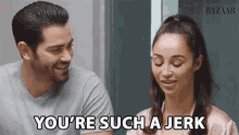 Youre Such A Jerk Argument GIF - Youre Such A Jerk Argument Couples GIFs