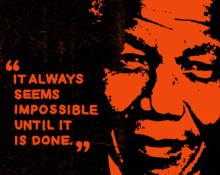 Mandela Day Nelson Mandela GIF - Mandela Day Nelson Mandela Impossible Until It Is Done GIFs