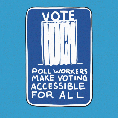 Vote Be A Pollworker GIF - Vote Be A Pollworker Election Season GIFs