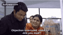 Objection Overruled, Come On...-are You Mad?.Gif GIF - Objection Overruled Come On...-are You Mad? Achuvinte Amma GIFs