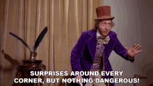 Surprises Around Every Corner But Nothing Dangerous Willy Wonka And The Chocolate Factory GIF - Surprises Around Every Corner But Nothing Dangerous Willy Wonka And The Chocolate Factory Surprises Are Everywhere GIFs