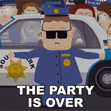 The Party Is Over Officer Barbrady GIF - The Party Is Over Officer Barbrady South Park GIFs