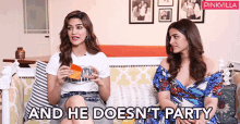 And He Doesnt Party Kriti Sanon GIF - And He Doesnt Party Kriti Sanon Nupur Sanon GIFs