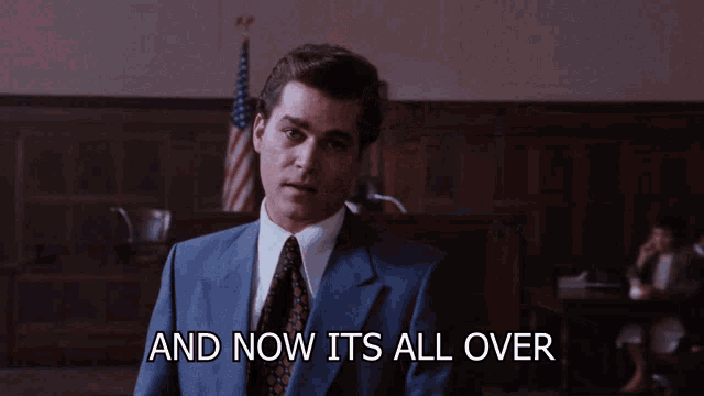 And Now Its All Over Goodfellas GIF - And Now Its All Over Goodfellas Henry  Hill - Discover &amp; Share GIFs