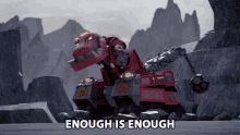 Enough Is Enough Ty Rux GIF - Enough Is Enough Ty Rux Dinotrux GIFs