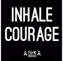 Fuck Cancer Courage GIF - Fuck Cancer Courage Fear GIFs